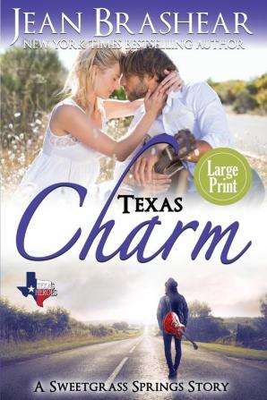 Texas Charm (Large Print Edition): A Sweetgrass Springs Story: 12