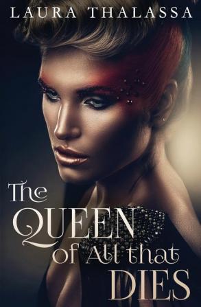 The Queen of All that Dies: 1 (Fallen World)