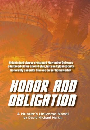 Honor and Obligation: A Hunter's Universe Novel: 2