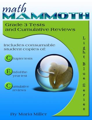 Math Mammoth Grade 3 Tests and Cumulative Reviews