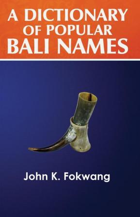 A Dictionary of Popular Bali Names