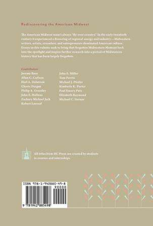 The Midwestern Moment: The Forgotten World of Early Twentieth-Century Midwestern Regionalism 1880-1940