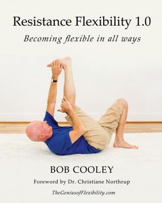 Resistance Flexibility 1.0: Becoming flexible in all ways