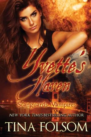 Yvette's Haven (Scanguards Vampires #4)