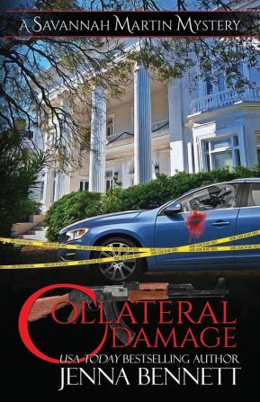 Collateral Damage: A Savannah Martin Novel: 19 (Savannah Martin Mysteries)