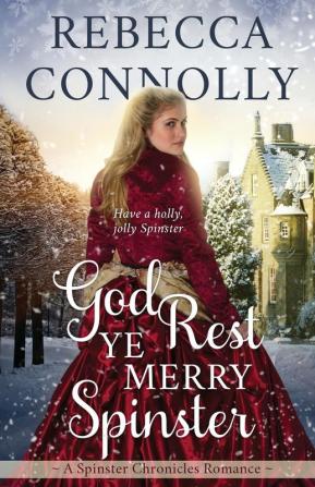 God Rest Ye Merry Spinster (The Spinster Chronicles Book 5)