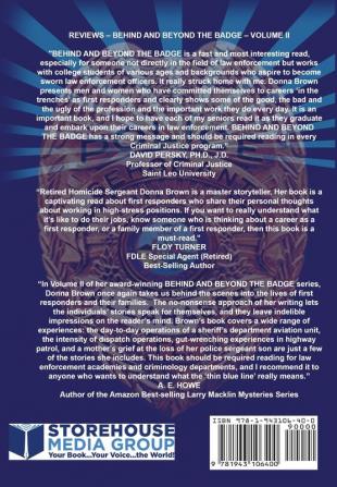 BEHIND AND BEYOND THE BADGE - Volume II: More Stories from the Village of First Responders with Cops Firefighters Ems Dispatchers Forensics and Victim Advocates