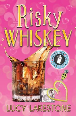 Risky Whiskey: 1 (Bohemia Bartenders Mysteries)