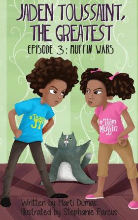 Muffn Wars: Episode 3 (Jaden Toussaint the Greatest)