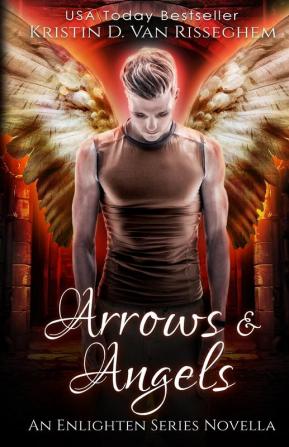 Arrows & Angels: 0 (Enlighten)