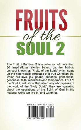 Fruits of the Soul 2: A Collection of 50 Stories of Humility Compassion and Kindness