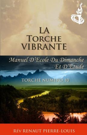 La Torche Vibrante: Torche Numéro 10