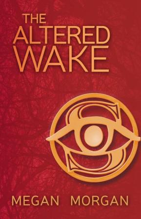 The Altered Wake: 1 (Sentinel Quartet)