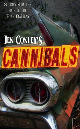 Cannibals: Stories from the Edge of the Pine Barrens