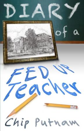 Diary of a Fed Up Teacher