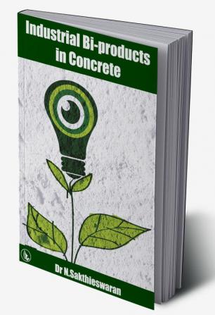 Industrial Bi-Products In Concrete