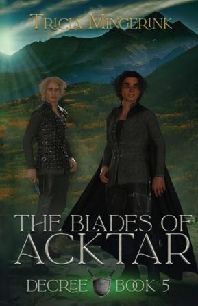 Decree: 5 (Blades of Acktar)