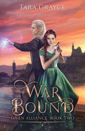 War Bound: 2 (Elven Alliance)