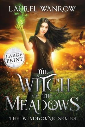 The Witch of the Meadows: Large Print Edition: 1 (Windborne)