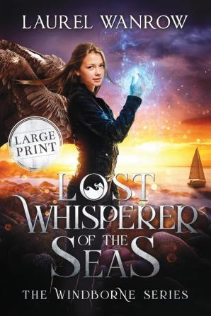 Lost Whisperer of the Seas: Large Print Edition: 3 (Windborne)