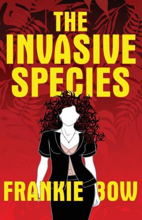 The Invasive Species: 4 (Professor Molly Mysteries)