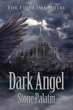 The First Immortal: Dark Angel: 1