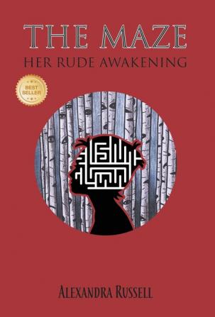 The Maze: Her Rude Awakening