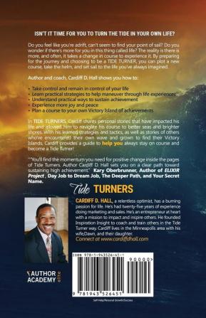 Tide Turners: The Practical Guide To Help You Feel In Control Experience More Joy And Sustain Achievement In Life