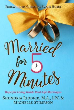 Married for Five Minutes: Hope for Living Inside Real-Life Marriages