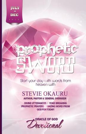 Oracle of Devotional July to Dec 2015: Prophetic Sword