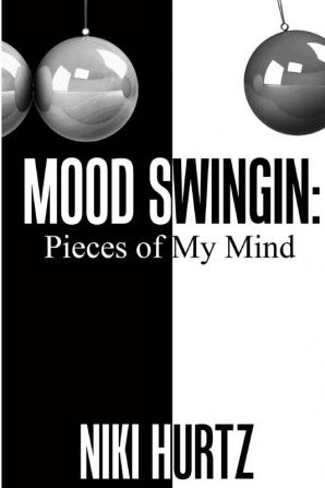 Mood Swingin: Pieces of My Mind