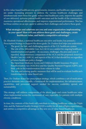 Medication A.R.E.A.S. Bundle: A Prescription for Value-Based Healthcare to Optimize Patient Health Outcomes Reduce Total Costs and Improve Quality and Organization Performance