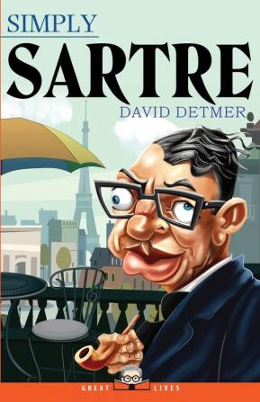 Simply Sartre: 23 (Great Lives)