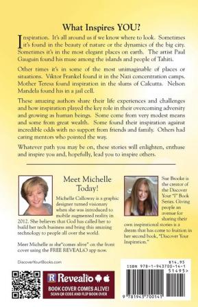 Discover Your Inspiration Michelle Calloway Edition: Real Stories by Real People to Inspire and Ignite Your Soul