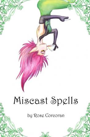 Miscast Spells: 1 (Styx Trilogy)