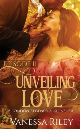 Unveiling Love: Episode II: 2 (London Suspense Tale)