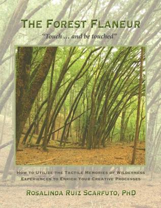 The Forest Flaneur: Touch ... And Be Touched