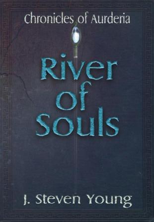 River of Souls: 2 (Chronicles of Aurderia)