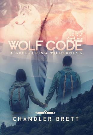 Wolf Code: A Sheltering Wilderness: 1