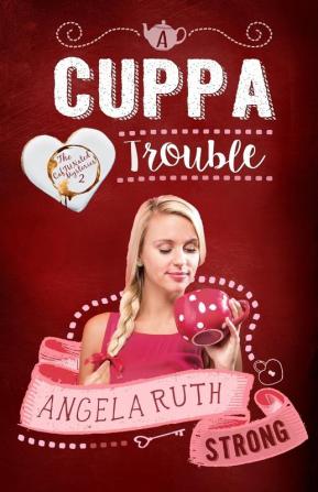 A Cuppa Trouble: 2 (Caffunated Mysteries)