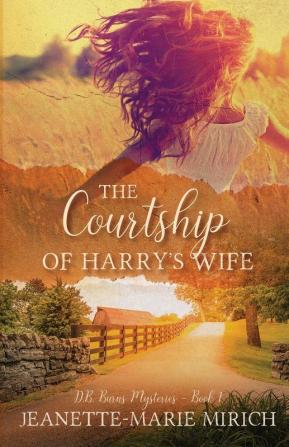 The Courtship of Harry's Wife: 1 (D. B. Burns Mysteries)