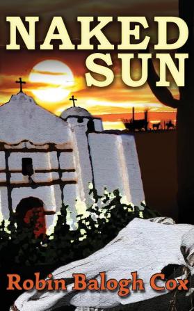 Naked Sun: 2 (Old West Suspense)