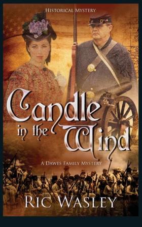 Candle in the Wind: 1 (Dawes Family Mystery)