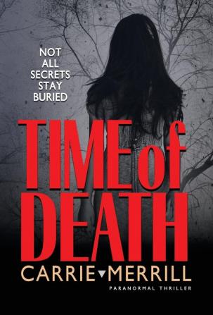 Time of Death: Not All Secrets Stay Buried