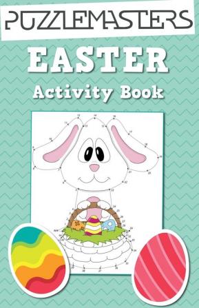 Easter Basket Stuffers: An Easter Activity Book featuring 30 Fun Activities; Great for Boys and Girls!