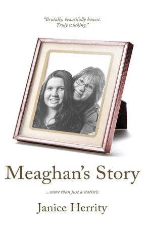 Meaghan's Story: More Than Just A Statistic