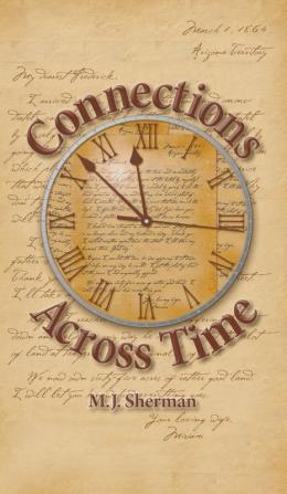 Connections Across Time: Otherworldly stories set in the remote reaches of America