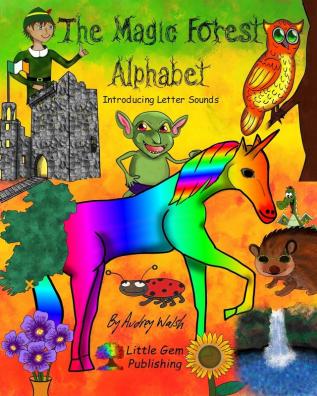 The Magic Forest Alphabet: Introducing Letter Sounds: 1