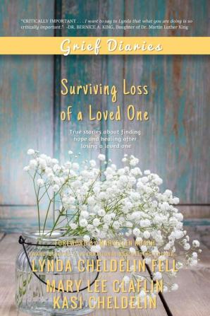 Grief Diaries: Surviving Loss of a Loved One