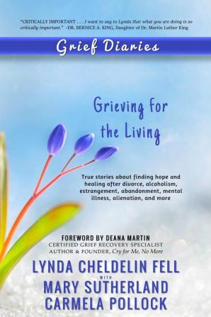 Grief Diaries: Grieving for the Living